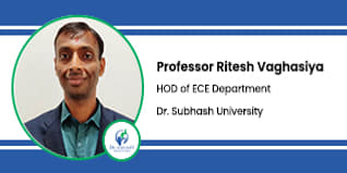 Dr. Subhash University, Junagadh, HOD of ECE Department: Professor Ritesh Vaghasiya Interview